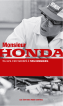 Accéder au site de "Monsieur HONDA" - 2ème édition (fév. 2018) - Le best-seller sur le fameux constructeur automobile